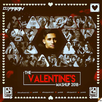 VALANTINE MASHUP ( DJ PARTH ) 2018 by DJ PARTH