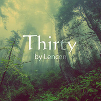 Thirty by Lencen