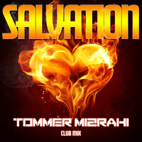 Salvation (Dj Tommer Mizrahi Club Mix) by Tommer Mizrahi