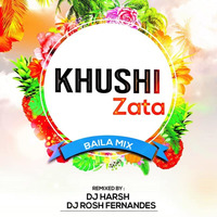 KHUSHI ZATA BAILA (REMIX) DJ HARSH &amp; DJ ROSH by HARSHREMIX