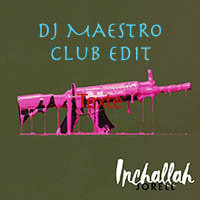 JORELL - Inchallah DJ MAESTRO club edit by DJ MAESTRO