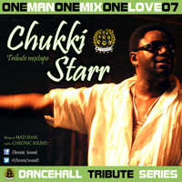 CHUKKI STARR tribute mixtape by CHRONIC SOUND by Chronic Sound
