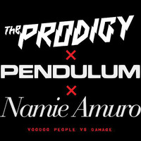 VooDoo People vs Damage / The Prodigy×Pendulum×Namie Amuro by tadashi nanbu