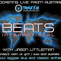 DJ Littleman's Beats Interational Show Replay On www.traxfm.org - 19th August 2018 by Trax FM Wicked Music For Wicked People