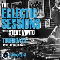 Steve Vimto's Eclectic Sessions Replay On www.traxfm.org -  4th April 2019 by Trax FM Wicked Music For Wicked People