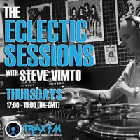Steve Vimto's Eclectic Sessions Replay On www.traxfm.org -  9th May 2019 by Trax FM Wicked Music For Wicked People