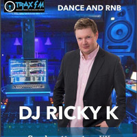DJ Ricky K Show Replay on www.traxfm.org - 16th June 2019 by Trax FM Wicked Music For Wicked People