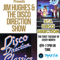 Jim Hughes &amp; The Disco Direction Show Replay On www.traxfm.org - 7th April 2020 by Trax FM Wicked Music For Wicked People