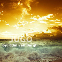 Jugo , Mix by Edin Van Burgh , June'17 by Edin van Burgh