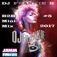 Frankie B JammFM B2B #5 live set 5 may 2017 by FRANKIE-B