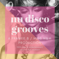 2018 06 Miss M&amp;M and Frankie B Nu-Disco Grooves by FRANKIE-B