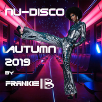 Autumn 2019 Nu-Disco by Frankie B by FRANKIE-B