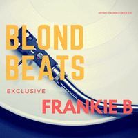 Blondbeats Exclusive #023 by Frankie B by FRANKIE-B