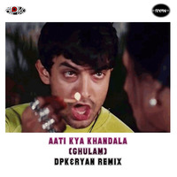 Aati Kya Khandala -DPK&amp;RYAN Remix by Deejay DPK(Deepak)