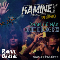 Kaminey - Dhan Te Nan (DJay Ralph Drum N Bass Fix) [2010] by Rahul Beasal