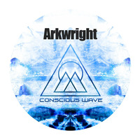 Arkwright x Conscious Wave - Mix by Conscious Wave