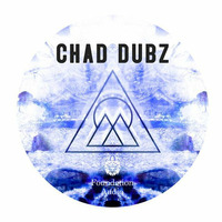 Chad Dubz x Conscious Wave - Mix by Conscious Wave