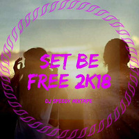 Set be Free 2k18 (Dj Speedy) by DJSpeedySN