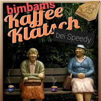 BimBams KaffeeKlatsch bei Speedy by DJSpeedySN