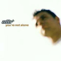 ATB - You're Not Alone (Danny Fervent Private Bootleg Edit) by Danny Fervent