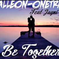 Dj Onetrax &  Galleon Feat Jayni-M "Be Together" (Extract) by DJ ONETRAX