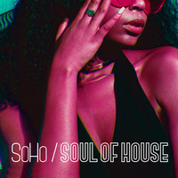 #113 SoHo Rich Gatling Soul Of House August 31 2020 by Rich Gatling