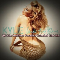 Kylie - Into The Blue (Dj S@n Sunshine Paradise Extended Club Mix) by Dj Sun