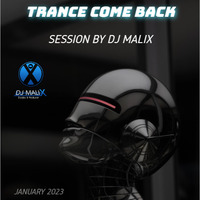 Dj Malix - Session Trance Come back - January 2023 by Dj Malix