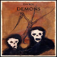 dawn - demons (dawn music berlin) by dawn (dawn music berlin)