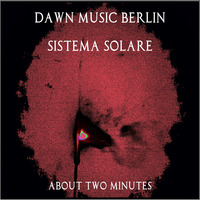 dawn - sistema solare (dawn music berlin) by dawn (dawn music berlin)