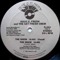 Doug E Fresh - The Show (Rob's Edit) by Play It Again Rob