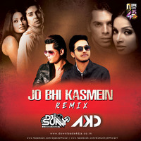 DJ Sunny &amp; DJ AKD - Jo Bhi Kashmein (Remix) by DJ AKD