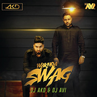 Navv Inder Feat. Badshah - Wakhra Swag [Remix] - DJ AKD & DJ Avi by DJ AKD