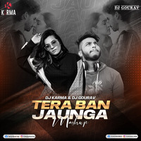 DJ Gourav &amp; DJ Karma- Tera Ban Jaunga vs Work (Mashup) 320Kbps by DJ GOURAV