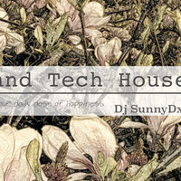 Deep and tech House Mix 2016 by Dj SunnyDxb