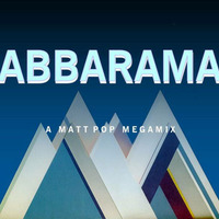 ABBARAMA Megamix by Matt Pop by MattPopOfficial