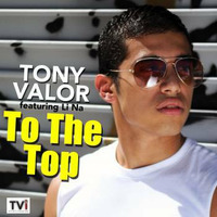 Tony Valor ft. Li Na - To The Top (Sted-E & Hybrid Heights Radio Edit) by Sgt Trigga