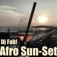Afro sun-set 18-08-2017 by Dj Fab!