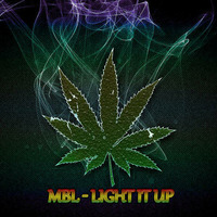 MBL - Light It Up by MBL Sounds