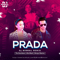 Prada (Remix) - DJ Nirmal Bahrain - The Doorbeen by DJ Nirmal (Bahrain)
