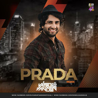 Prada (Remix) - DJ Varun Tandon by dj varun tandon