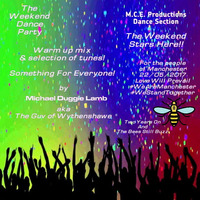 021: The Weekend Dance Party - Saturday 25th May 2019 by Michael Duggie Lamb
