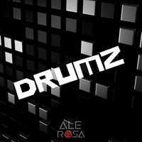 Drumz - DJ Ale Rosa by DJ Alessandro Rosa