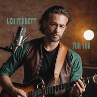 For You by Leo Ferrett