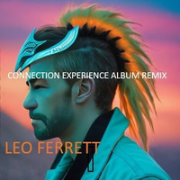 Connection Experience - Album Remix by Leo Ferrett