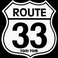 TONI TOM - ROUTE 33 by Toni Tom