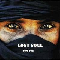 Toni Tom - Lost Soul by Toni Tom