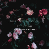 House and clasics  by Toni Tom by Toni Tom