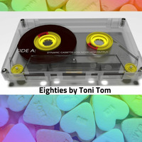 Eighties by Toni Tom by Toni Tom