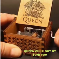 ONLY QUEEN CHILL OUT BY TONI TOM by Toni Tom